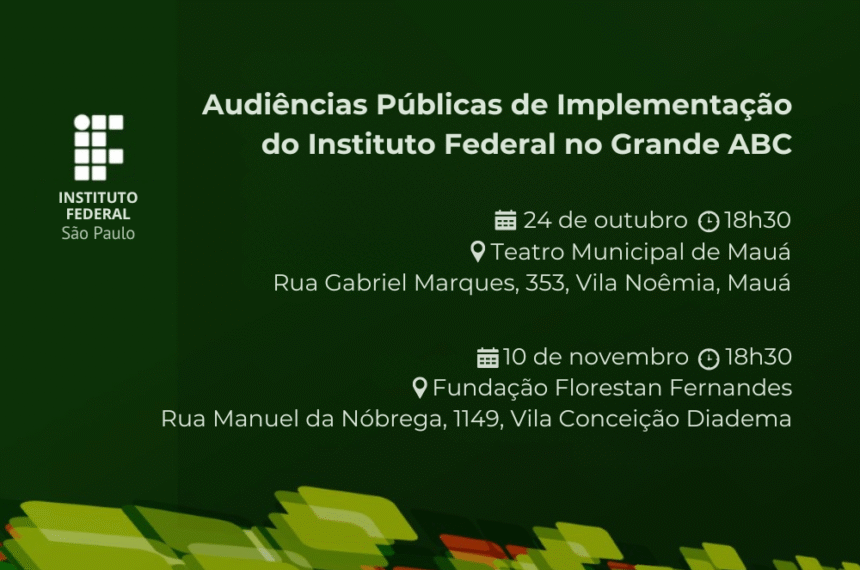 Terceira rodada de audiências sobre a instalação e campi do Instituto Federal em Mauá e Diadema - Divulgação