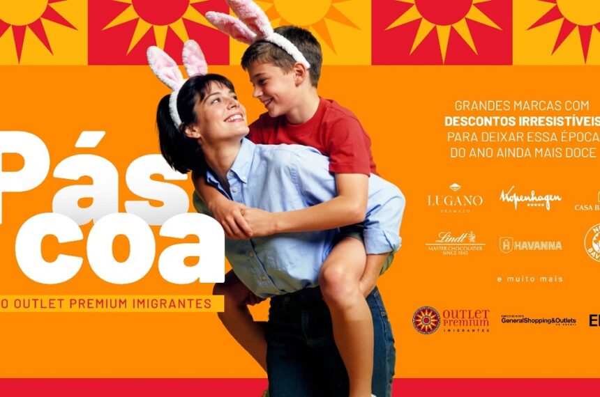 Outlet Premium Imigrantes - Páscoa