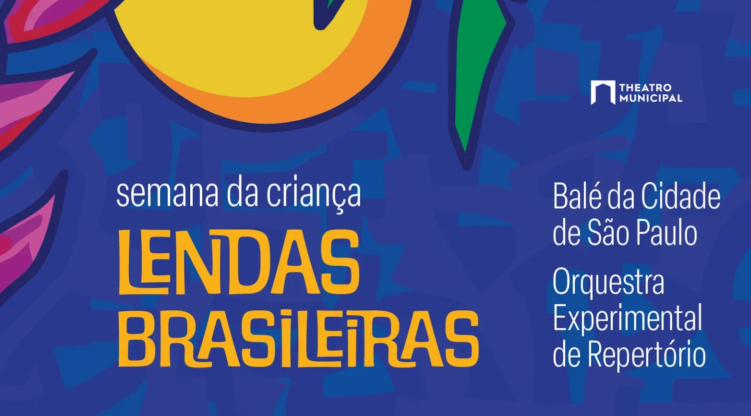 Lendas Brasileiras ganha palco do Theatro Municipal