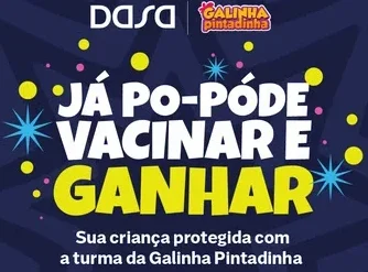 Vacinação infantil ganha reforço da Galinha Pintadinha